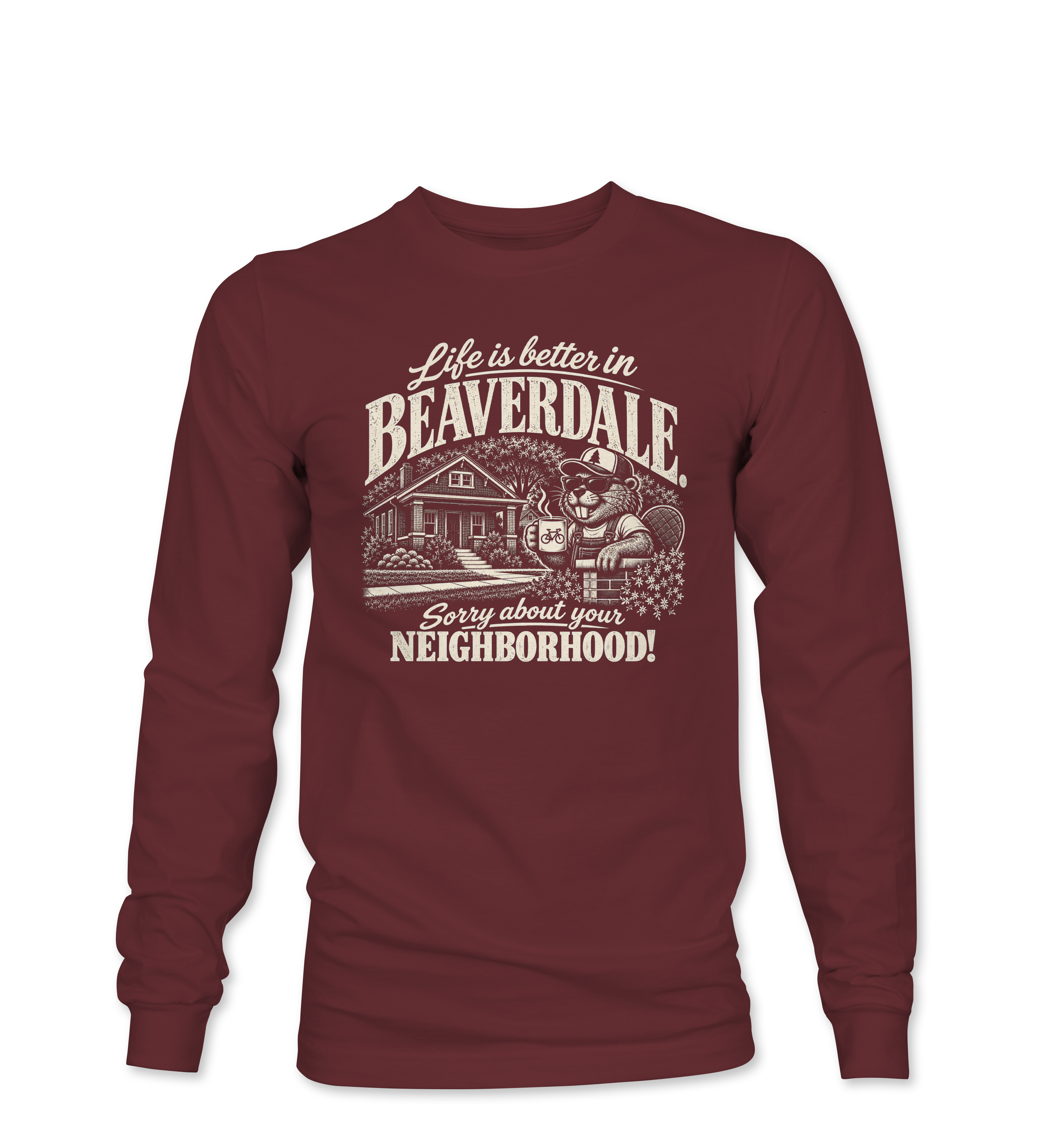 "SORRY ABOUT YOUR NEIGHBORHOOD" Unisex Softstyle® Long Sleeve T-Shirt