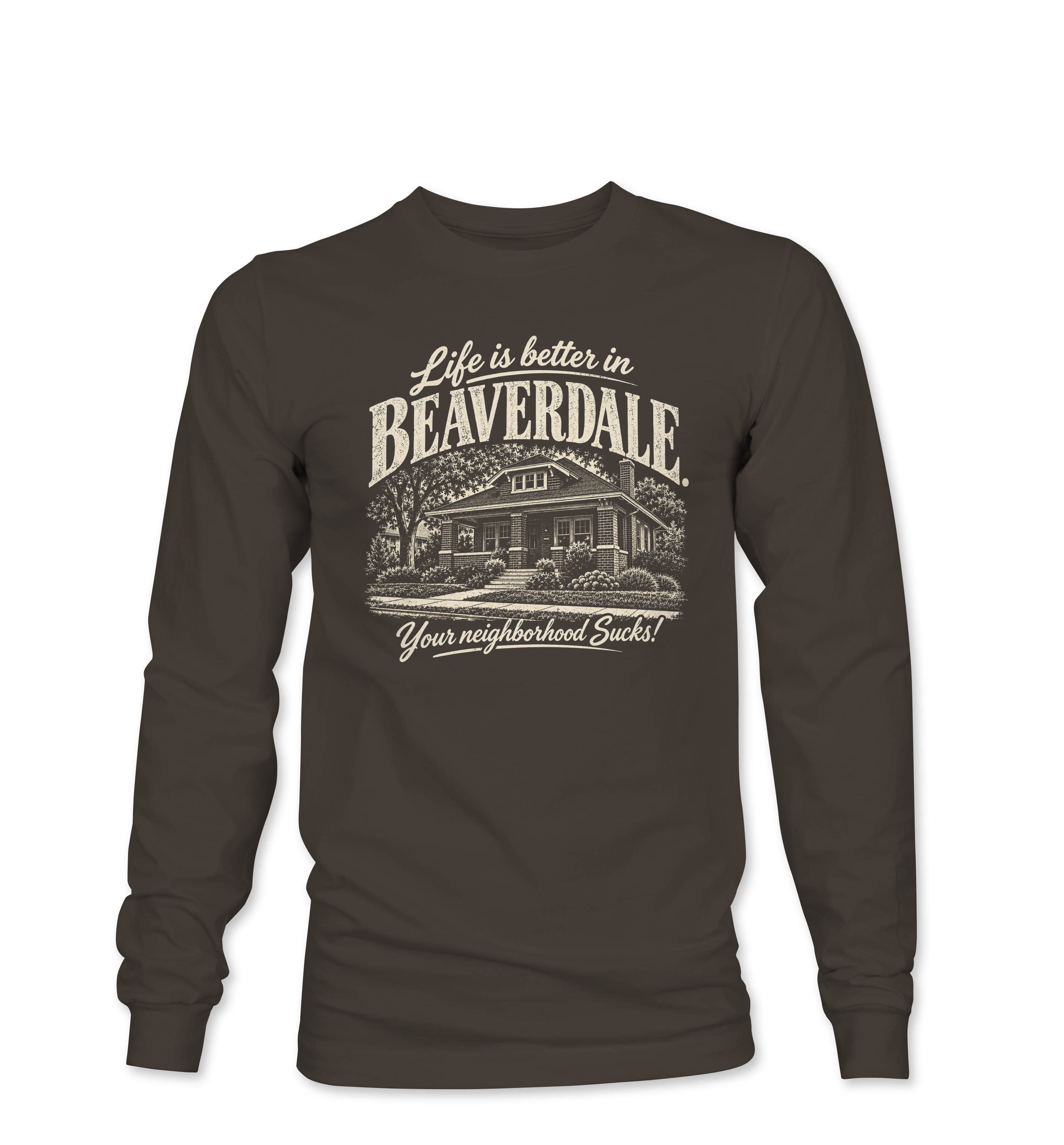 "YOUR NEIGHBORHOOD SUCKS" Unisex Softstyle® Long Sleeve T-Shirt