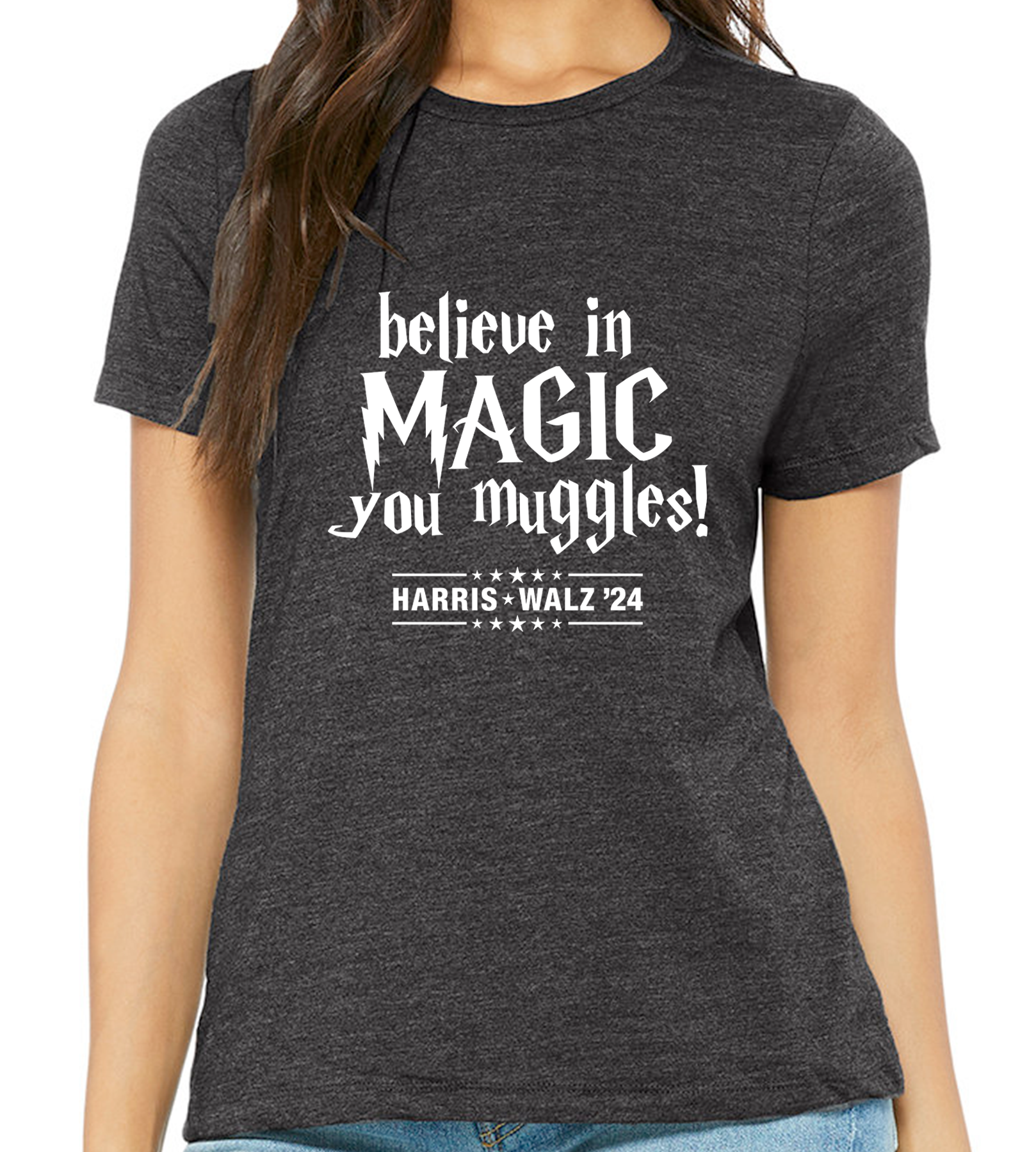 HARRIS / WALZ "BELIEVE IN MAGIC YOU MUGGLES" LADIES RELAXED TEE