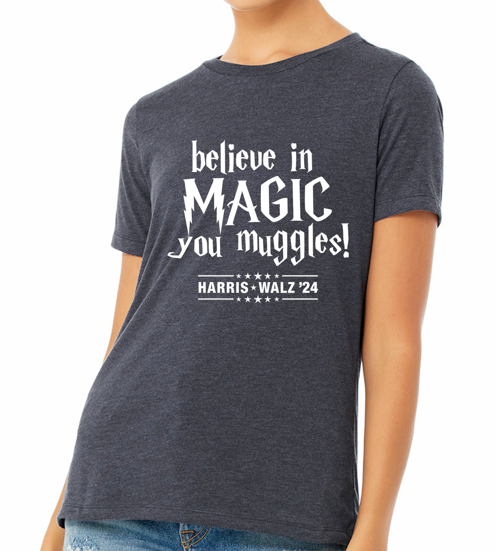 HARRIS / WALZ "BELIEVE IN MAGIC YOU MUGGLES" LADIES RELAXED TEE