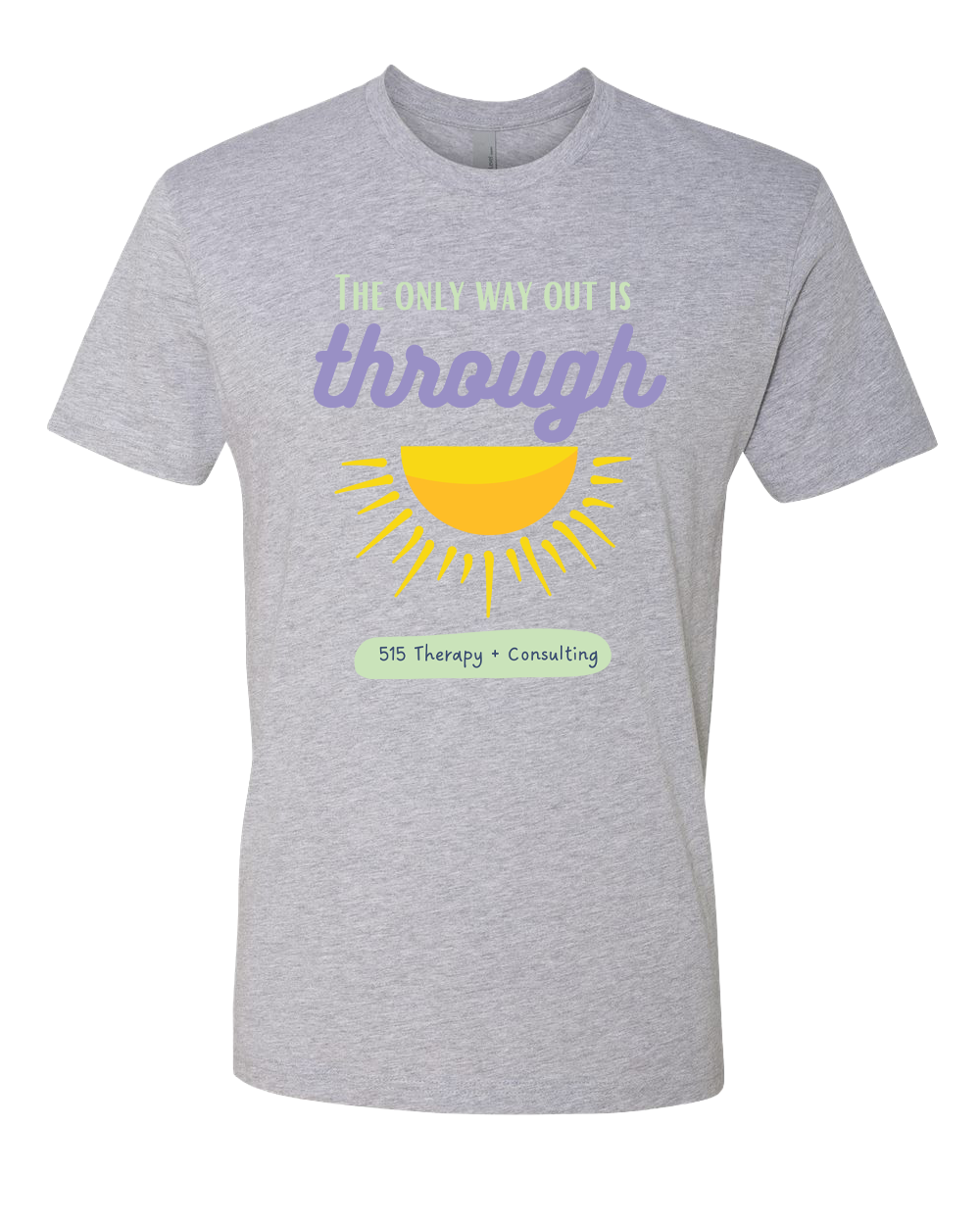 515 THERAPY "ONLY WAY OUT" Next Level Unisex Cotton T-Shirt - 3600