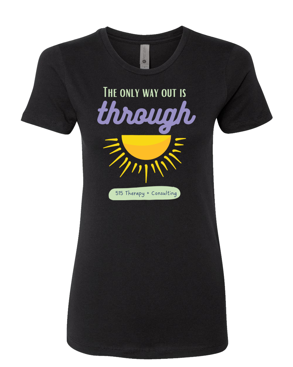 515 THERAPY "ONLY WAY OUT" Next Level Women’s Cotton T-Shirt - 3900
