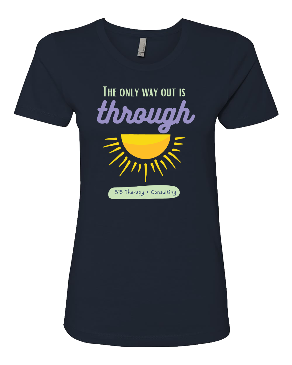 515 THERAPY "ONLY WAY OUT" Next Level Women’s Cotton T-Shirt - 3900