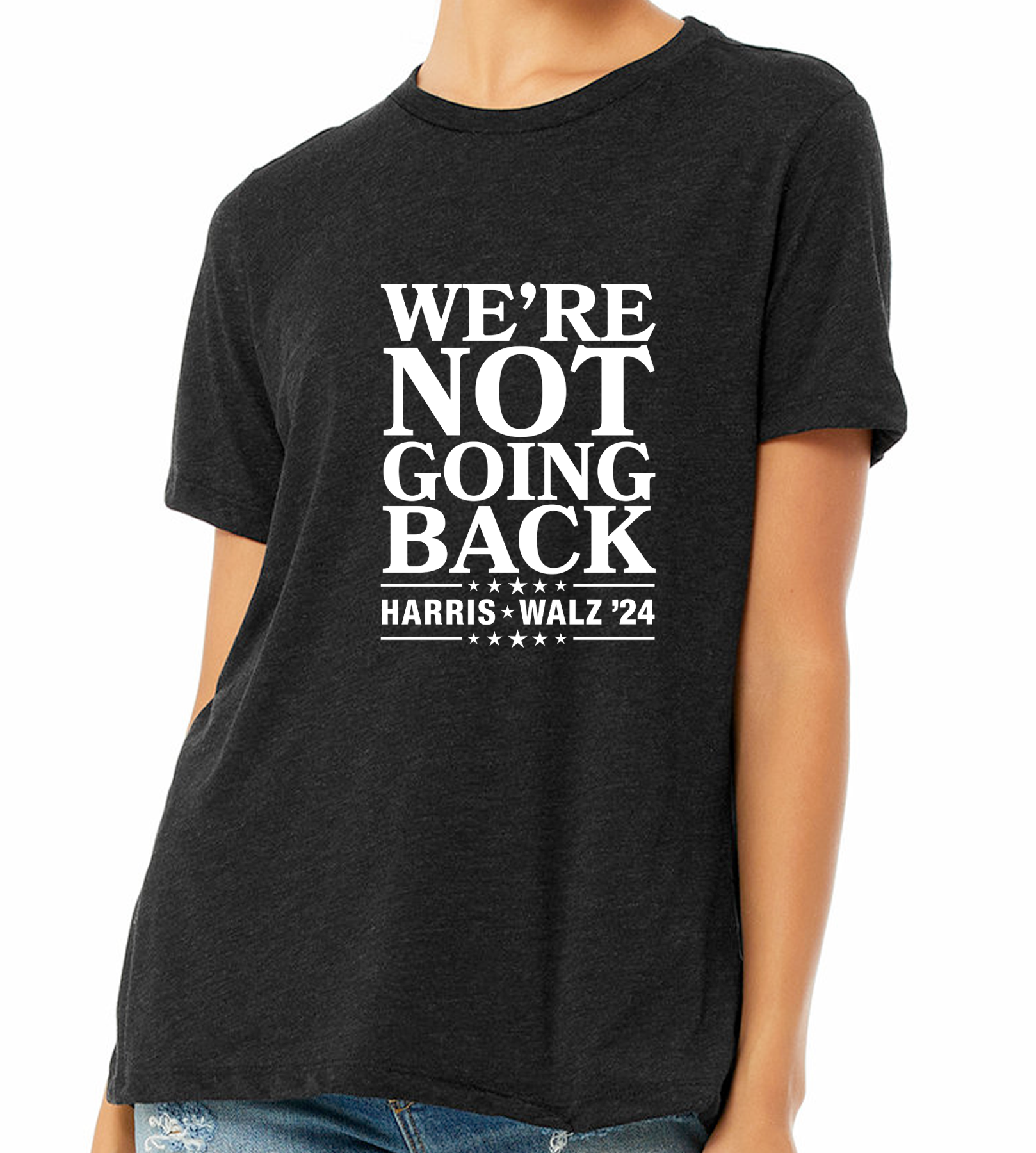 HARRIS / WALZ "WE'RE NOT GOING BACK" LADIES RELAXED TEE